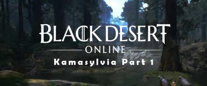 Black Desert - Kamasylvia